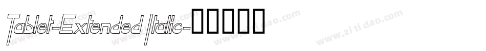 Tablet-Extended Italic字体转换